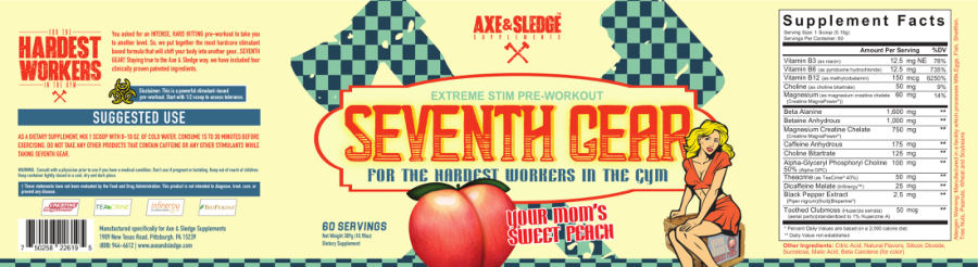 Official label of Axe & Sledge Supplements Seventh Gear Your Mom's Sweet Peach (NIH DSLD #254789)